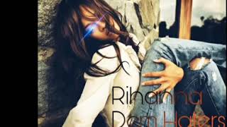 Rihanna - Dem haters subtitulada español