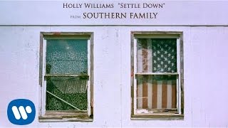 Holly Williams - Settle Down [Official Audio]