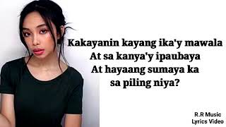 Kakayanin kaya by Maymay Entrata (MUSIC LYRICS VIDEO) | R.R Music Lyrics Video