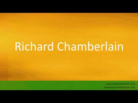 How to pronounce "Richard Chamberlain".