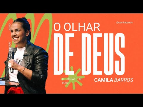 O OLHAR DE DEUS | Camila Barros