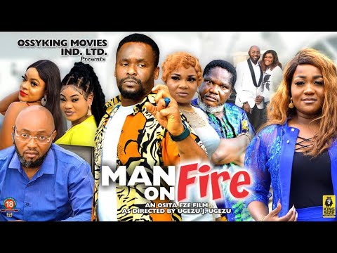 MAN ON FIRE Season 6(New Hit Movie)-zubby Micheal/Ugezu J Ugezu/2023 Latest Nigerian Nollywood Movie