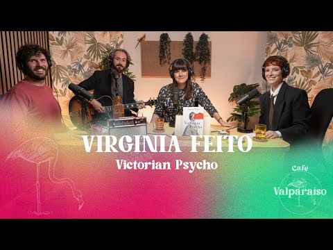 CAFÉ VALPARAíSO 3X11: Virginia Feito nos presenta a una \