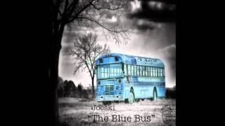 Joeski - Blue Bus (Original Mix)