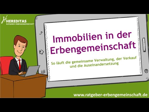 Immobilien in der Erbengemeinschaft -  In 3 Minuten einfach erklärt!