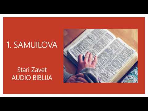 Prva SAMUILOVA - Stari Zavet - Audio Biblija - Sveto Pismo