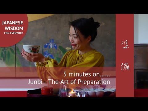 5 minutes on JUNBI - The Japanese Art of Preparation