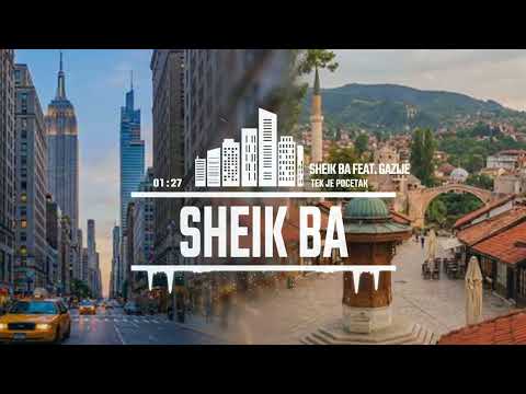 Sheik Ba feat. Gazije - Tek je pocetak