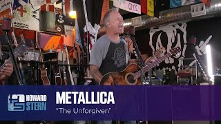 Metallica “The Unforgiven” Live on the Stern Show