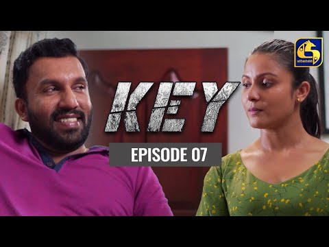 Key || කී  || Episode 07 ll 28th November 2022