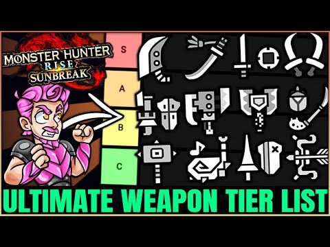 The OFFICIAL Sunbreak Weapon Tier List - Most Fun & Powerful - Monster Hunter Rise Sunbreak!