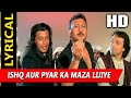 Ishq Aur Pyar Ka Maja Lijiye Thoda Intezar Ka Maja Lijiye