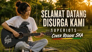 Download lagu SELAMAT DATANG DISURGA KAMI - Superiots || REGGAE SKA COVER by Komodo Project mp3