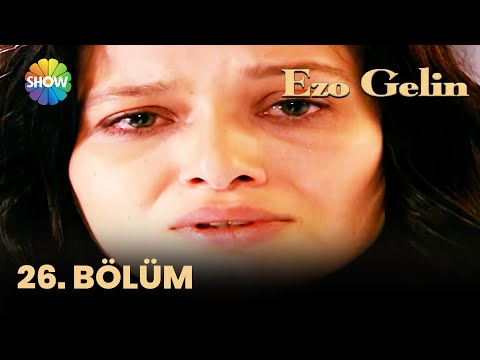 Ezo Gelin | 26. Bölüm