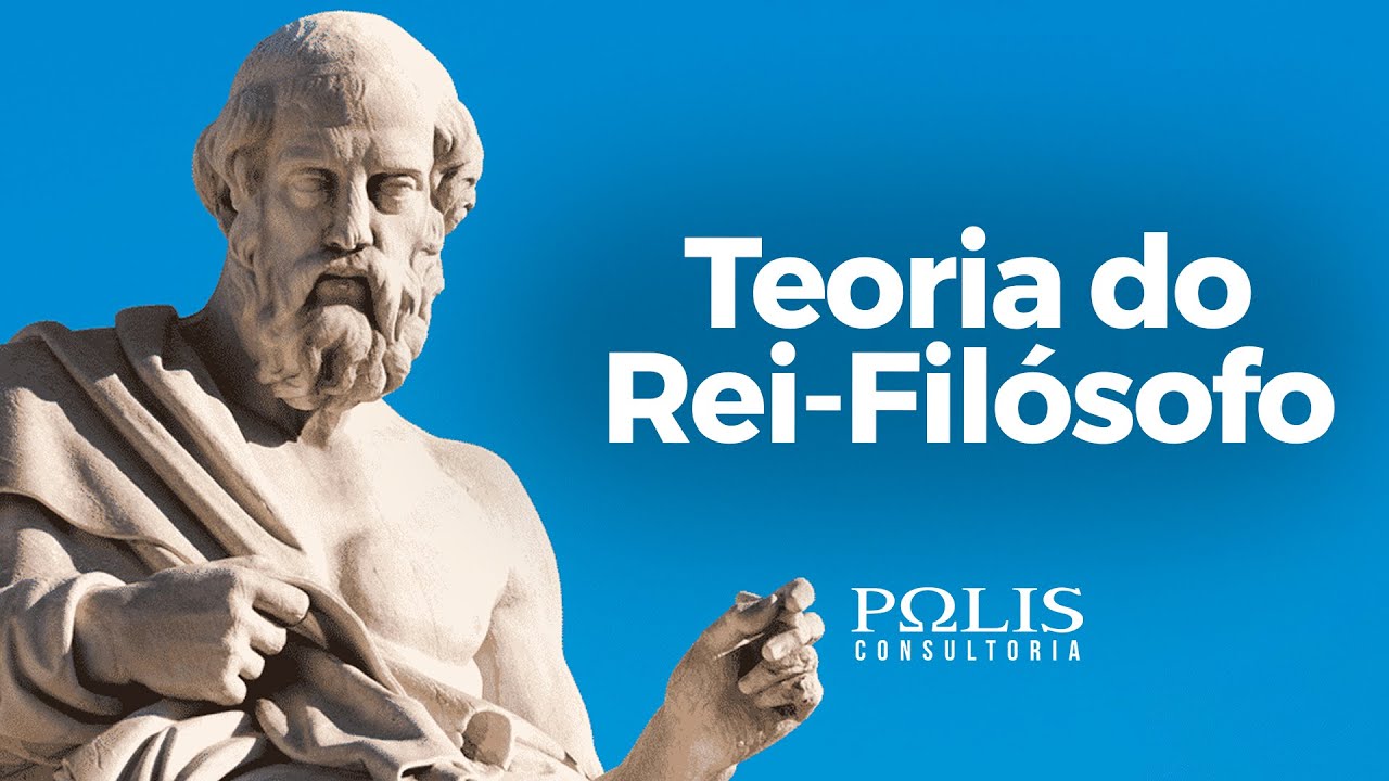 PLATÃO E A TEORIA DO REI-FILÓSOFO Resumo de Filosofia - Polis Consultoria