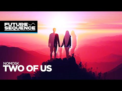 NoMosk – Two of Us