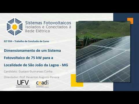 Dimensionamento de um Sistema Fotovoltaico de 75 kW para a Localidade de São João da Lagoa - MG