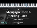 Menjaga Jodoh Orang Lain Ara Johari KARAOKE PIANO MALE KEY