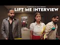 Lift me interview | Sanju Sehrawat 2.0 | Short Film