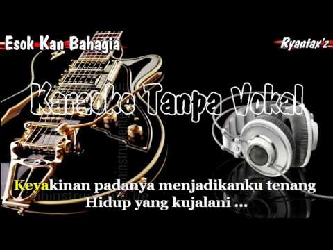 Karaoke   Esok Kan Bahagia D'masiv +++