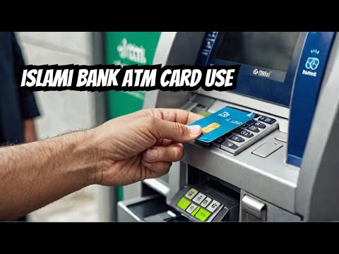 islami bank atm card use#mozahid360