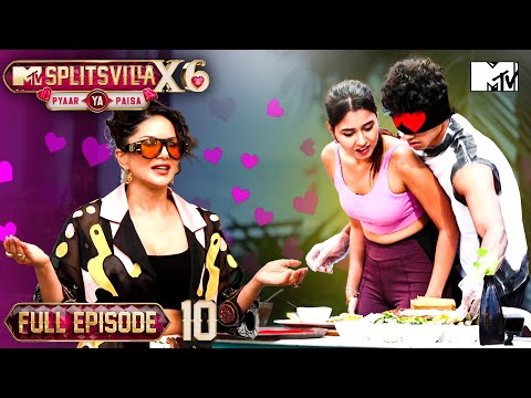 Ep 10 | Full Episode | Khane Ka Kalesh Begins| MTV Splitsvilla X6: Pyaar Ya Paisa