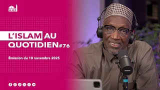 L'islam au quotidien #76