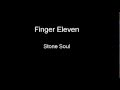 Finger Eleven - Stone Soul Lyrics Video 