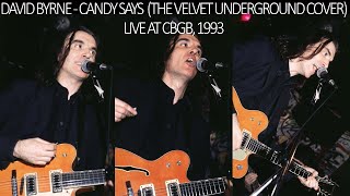 David Byrne - Candy Says (Velvet Underground cover) live at CBGB, 1993