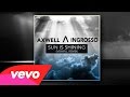 Axwell Λ Ingrosso – Sun Is Shining (MixwiLL ...