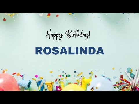 ROSALINDA Happy Birthday Song – Happy Birthday ROSALINDA