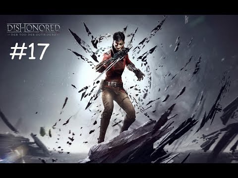 Dishonored: Tod des Outsiders #17 - Das kaiserliche Konservatorium