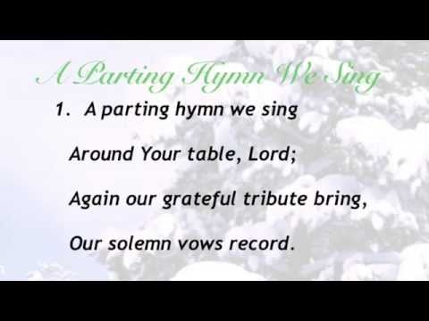 A Parting Hymn We Sing (Baptist Hymnal #375)