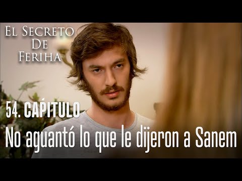 No aguantó lo que le dijeron a Sanem - El Secreto De Feriha Capítulo 54 En Español