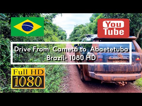 99. 🇧🇷 Drive from Cametá to Abaetetuba - Brazil