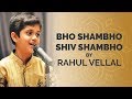 Bho Shambho Shiv Shambho Best Shiv Bhajan Rahul Vellal Mahashivratri 2022