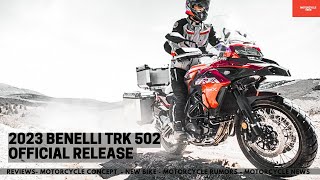FINALLY!!! 2023 BENELLI TRK 502X OFFICIALLY RELEASED WITH LOTS OF IMPROVEMENT