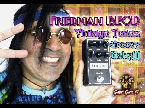 Friedman BE-OD Pedal Vintage Tones - Beatles, Led Zeppelin, Deep Purple, Jimi Hendrix and More!!!