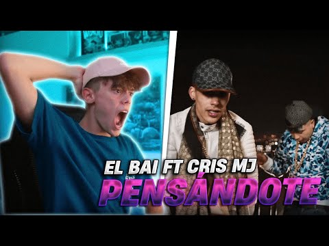 REACCIÓN A El Bai, Cris Mj - Pensándote (Video Oficial)