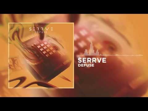 Serrve - Defuse