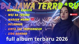 Download lagu 🔥 DJ Jawa Terbaru 2026! DJ Mendem Kangen x WS Ratresno Full Album Nonstop Remix Viral Tiktok 🎶💥 mp3