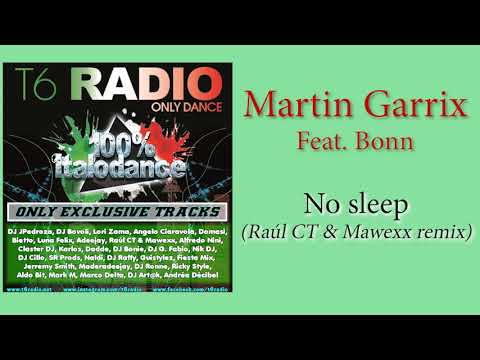 Martin Garrix feat  Bonn - No Sleep (Raúl CT & Mawexx remix)