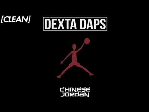 [CLEAN] Dexta Daps - Chinese Jordan