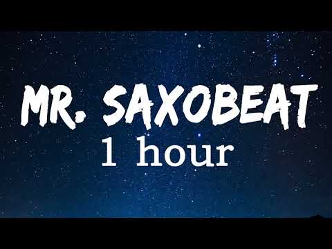 Alexandra Stan: Mr Saxobeat Lyrics 1 Hour Loop