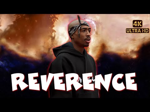 2Pac - Reverence
