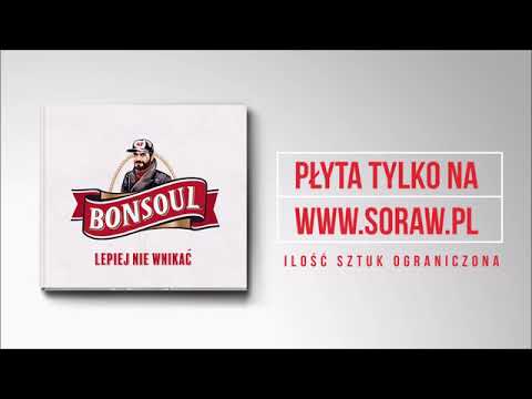 05. BonSoul (Bonson x Soulpete) - Tylko Tłusto
