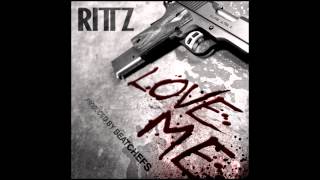 Rittz - Love me [EXPLiCiT]