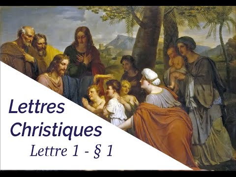 Lettres Christiques - Lettres du Christ 1e - Chapitre 1