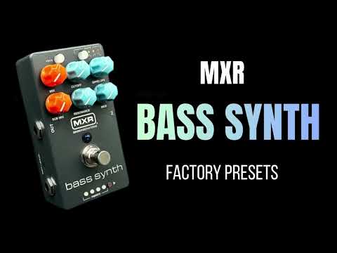 MXR Bass Synth - Factory Presets