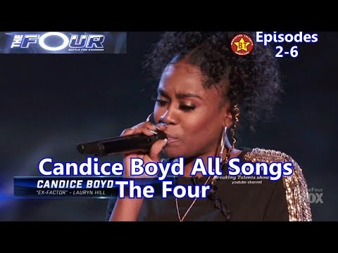 Candice Boyd All Performances All Songs with Background Story The Four Season 1 Episodes 2-6